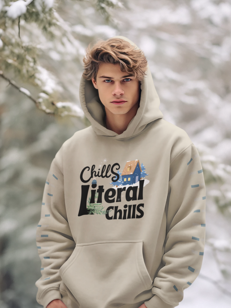 Chills Literal Chills - Winter Hoodie